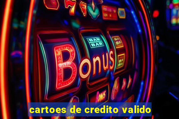 cartoes de credito valido